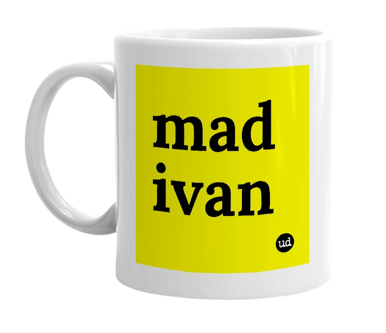 White mug with 'mad ivan' in bold black letters