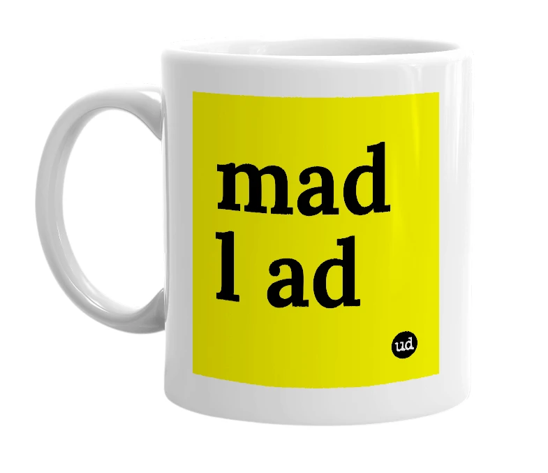 White mug with 'mad l ad' in bold black letters