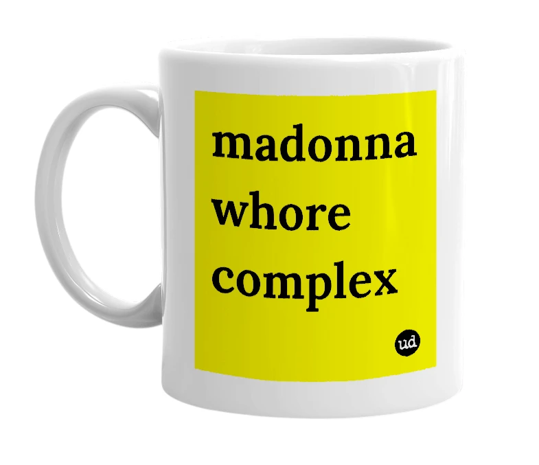 White mug with 'madonna whore complex' in bold black letters