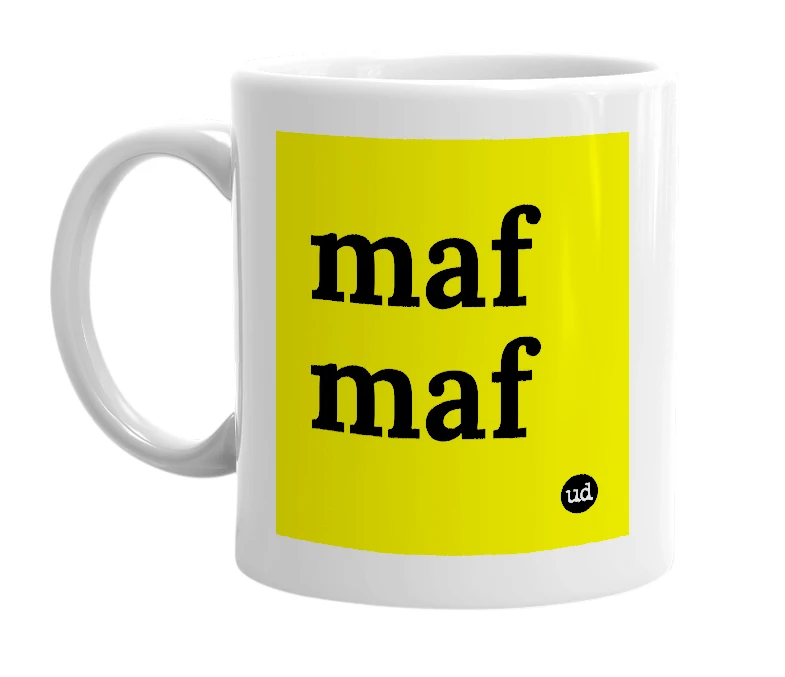 White mug with 'maf maf' in bold black letters