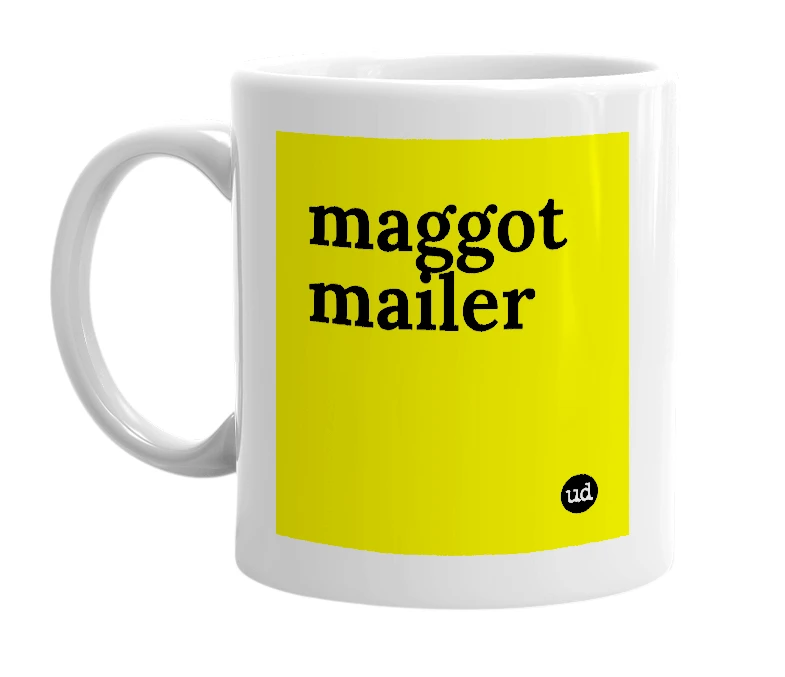 White mug with 'maggot mailer' in bold black letters