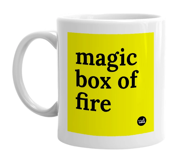 White mug with 'magic box of fire' in bold black letters