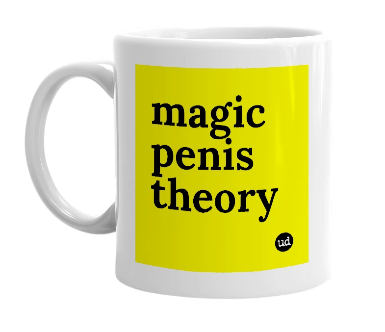 White mug with 'magic penis theory' in bold black letters