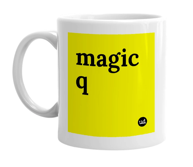 White mug with 'magic q' in bold black letters