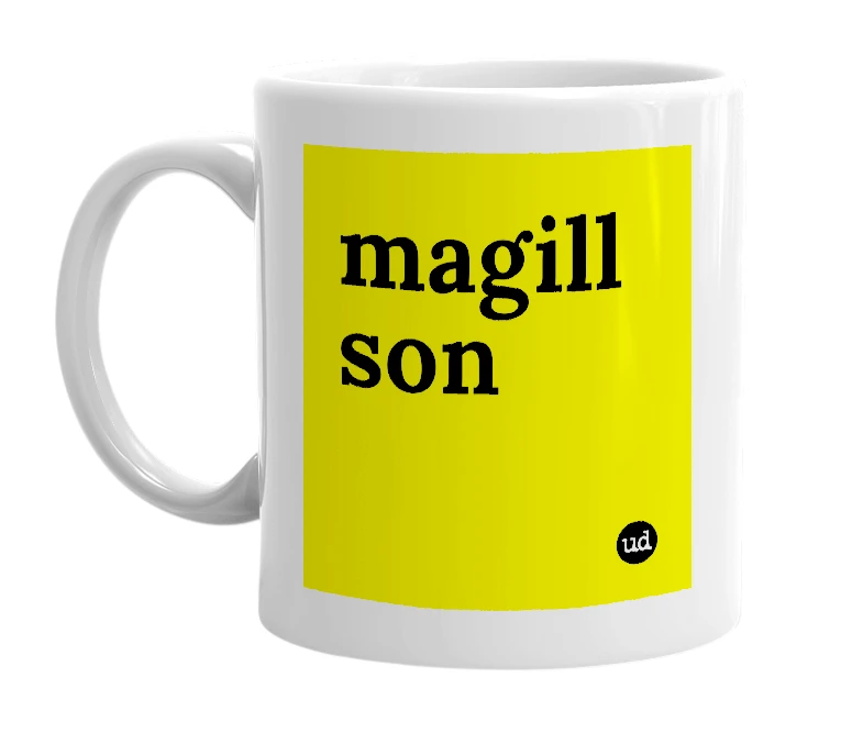 White mug with 'magill son' in bold black letters