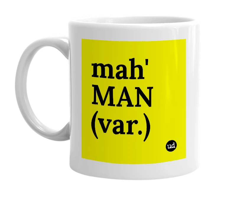 White mug with 'mah' MAN (var.)' in bold black letters