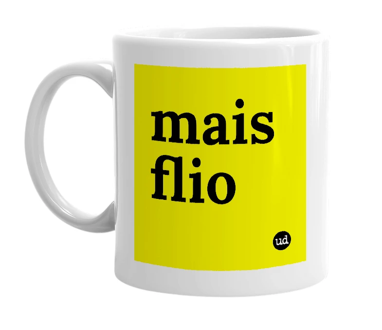 White mug with 'mais flio' in bold black letters