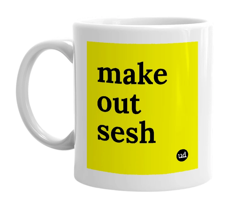 White mug with 'make out sesh' in bold black letters