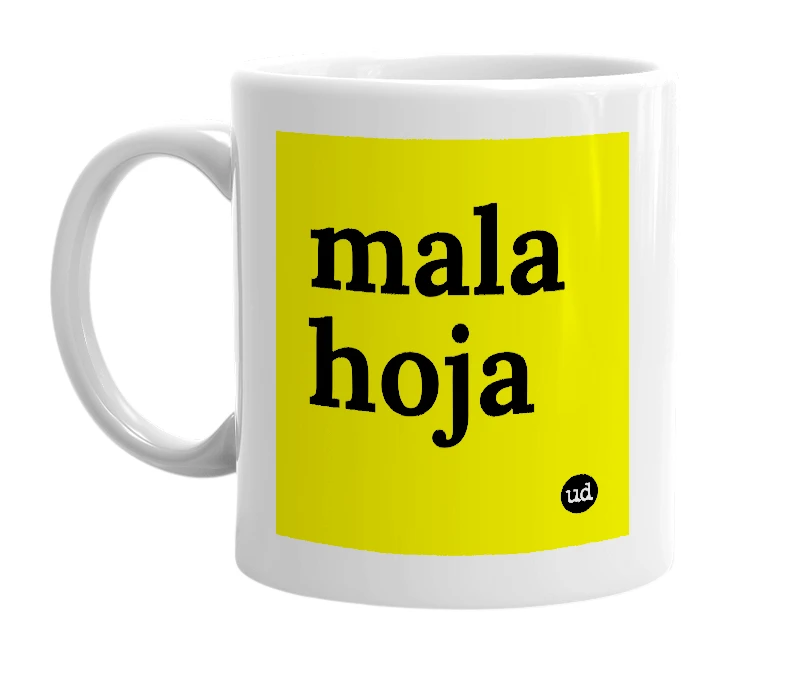 White mug with 'mala hoja' in bold black letters
