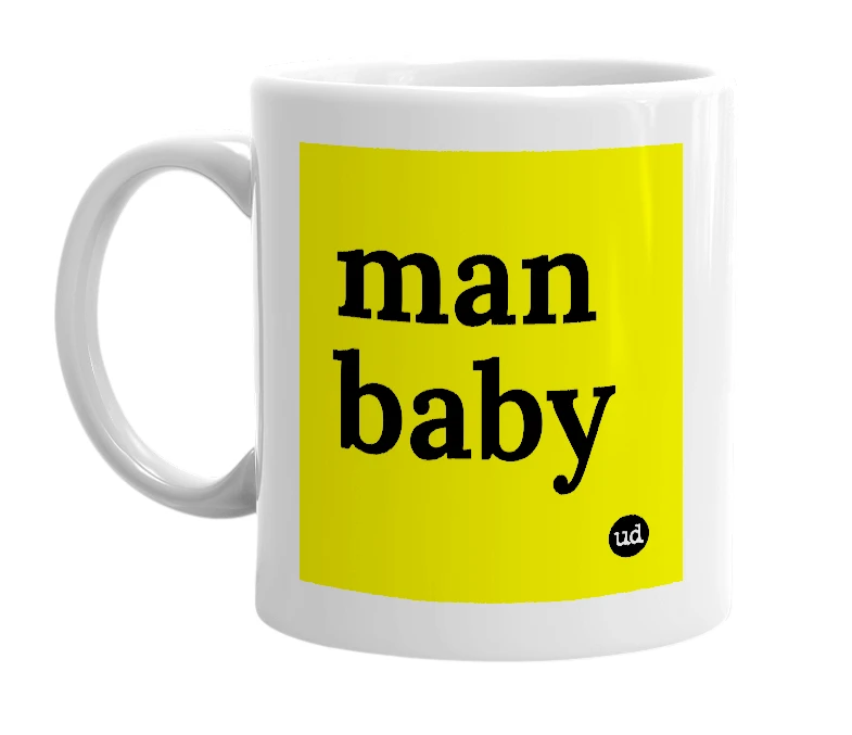 White mug with 'man baby' in bold black letters