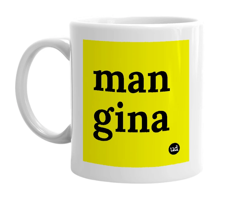 White mug with 'man gina' in bold black letters