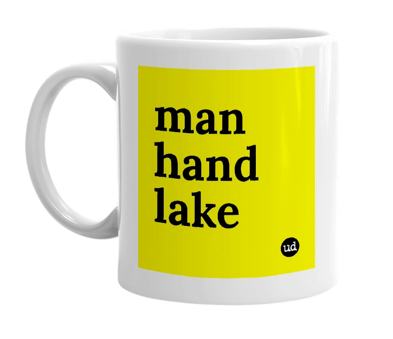 White mug with 'man hand lake' in bold black letters