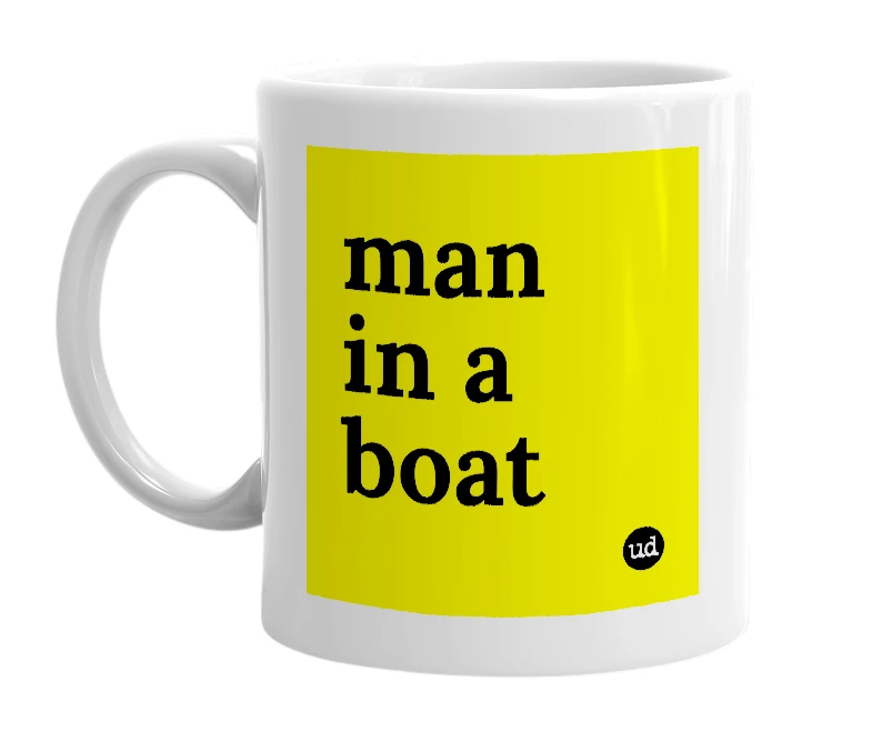 White mug with 'man in a boat' in bold black letters