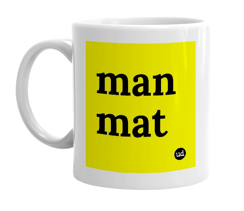 White mug with 'man mat' in bold black letters