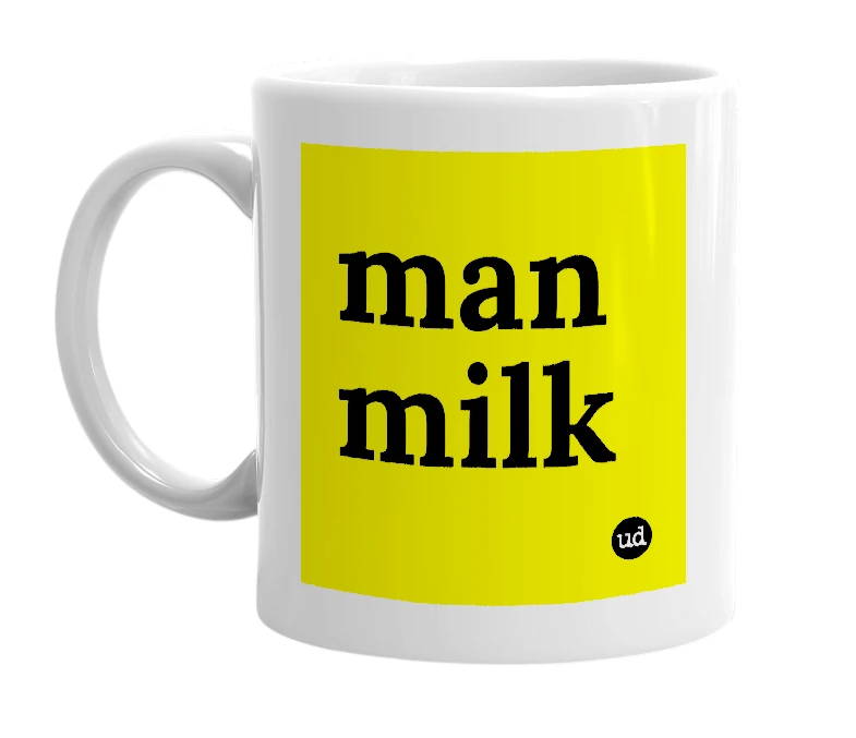 White mug with 'man milk' in bold black letters