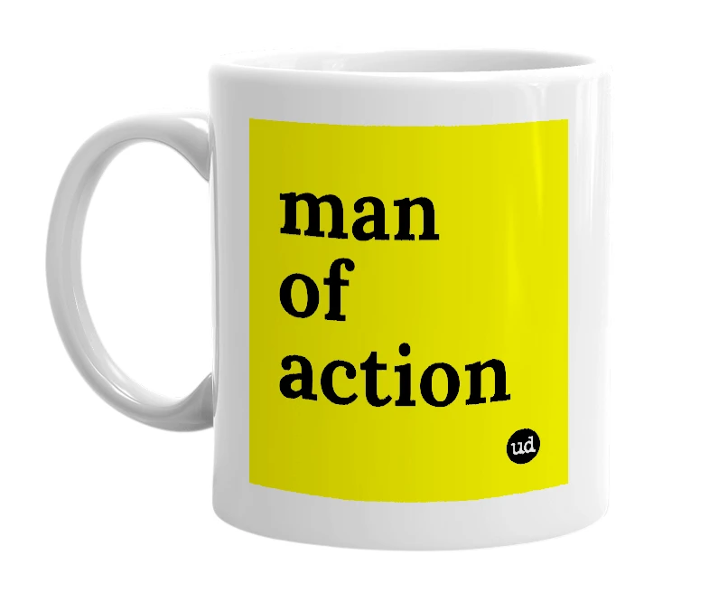 White mug with 'man of action' in bold black letters