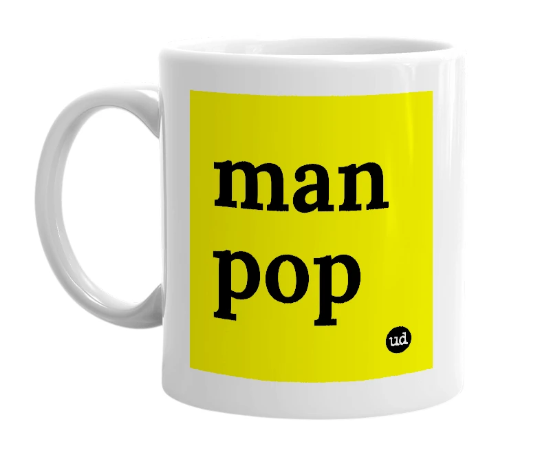White mug with 'man pop' in bold black letters