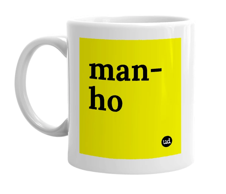 White mug with 'man-ho' in bold black letters