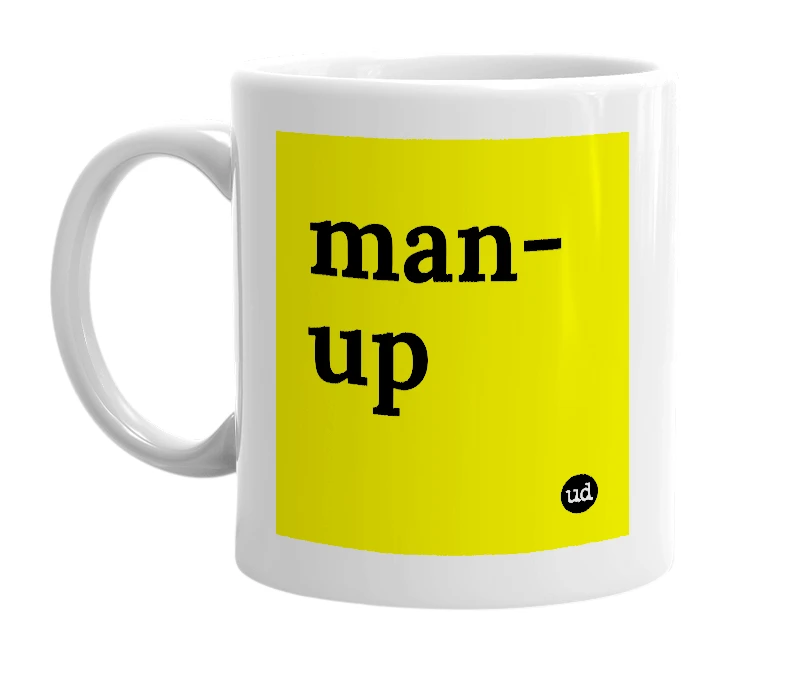 White mug with 'man-up' in bold black letters