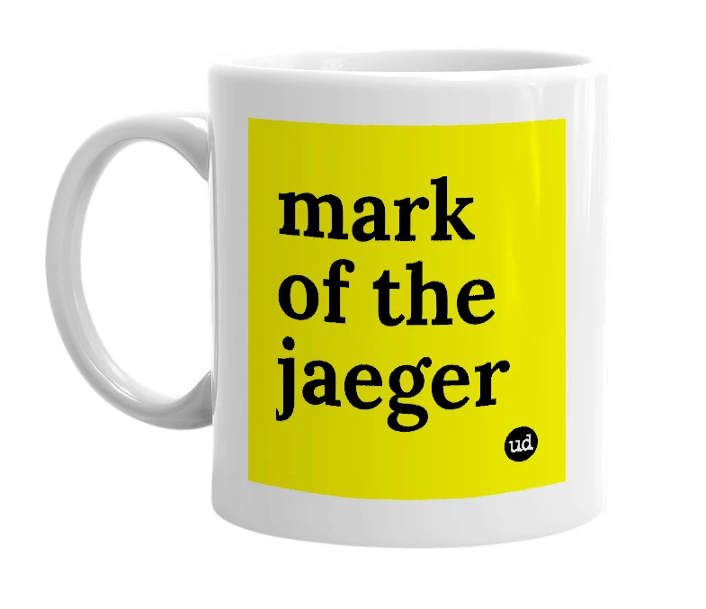 White mug with 'mark of the jaeger' in bold black letters