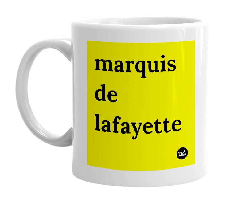 White mug with 'marquis de lafayette' in bold black letters