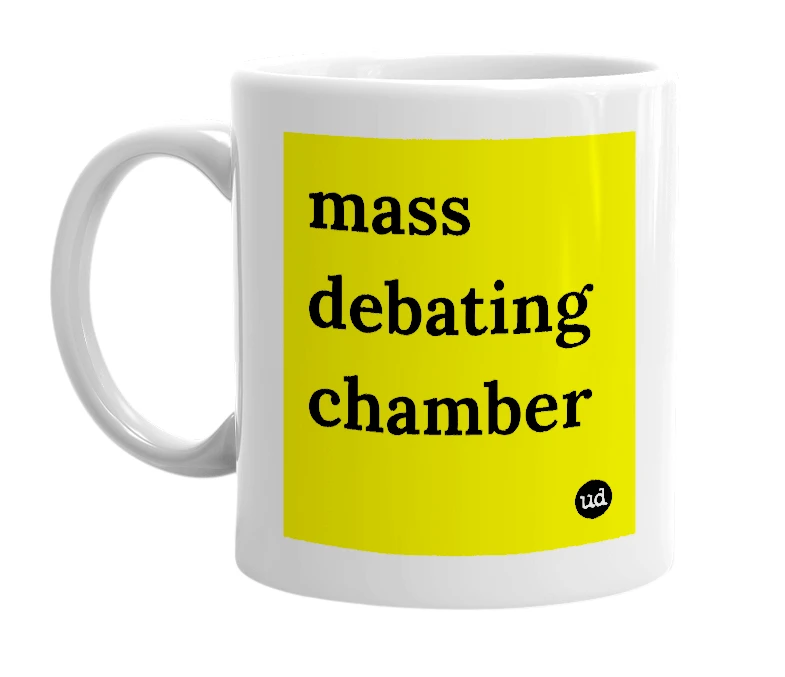 White mug with 'mass debating chamber' in bold black letters