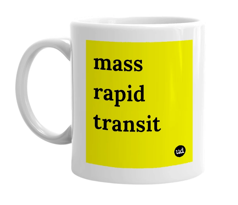 White mug with 'mass rapid transit' in bold black letters
