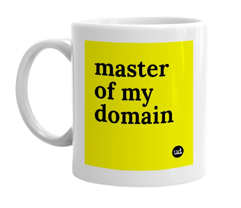White mug with 'master of my domain' in bold black letters