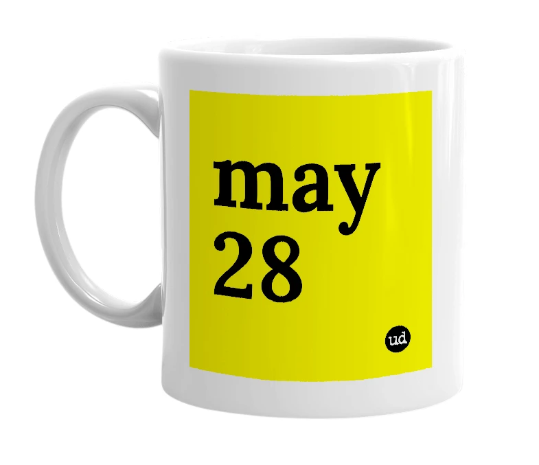 White mug with 'may 28' in bold black letters