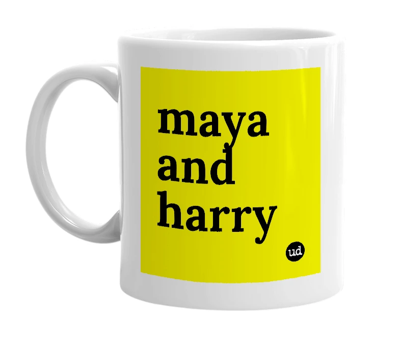 White mug with 'maya and harry' in bold black letters