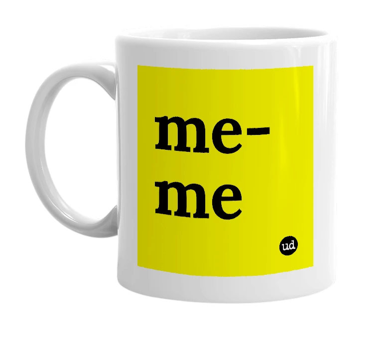 White mug with 'me-me' in bold black letters