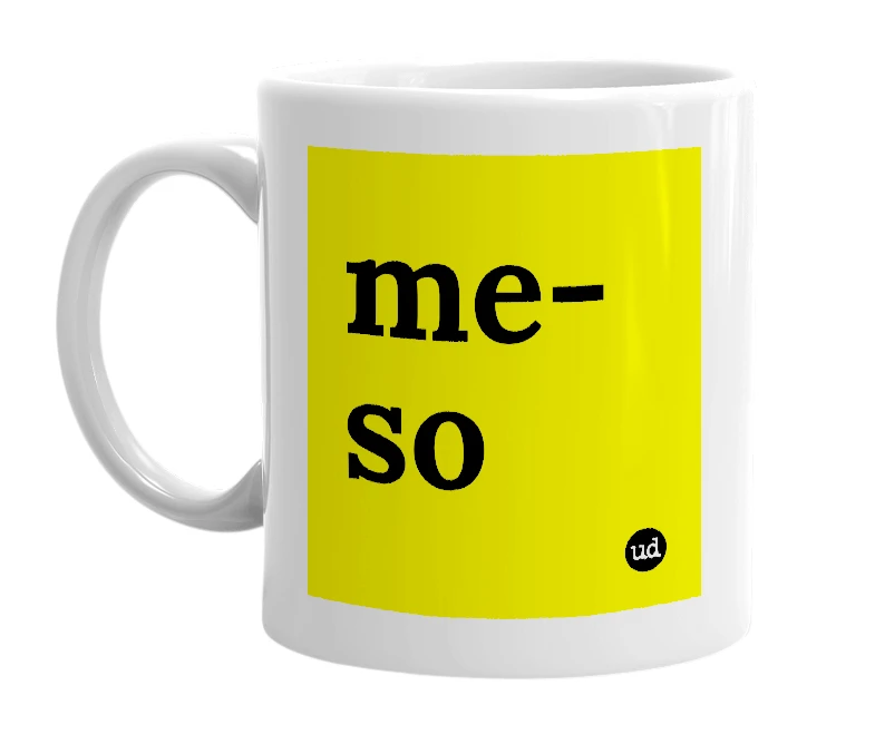 White mug with 'me-so' in bold black letters