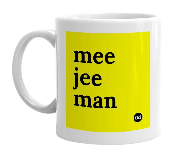 White mug with 'mee jee man' in bold black letters