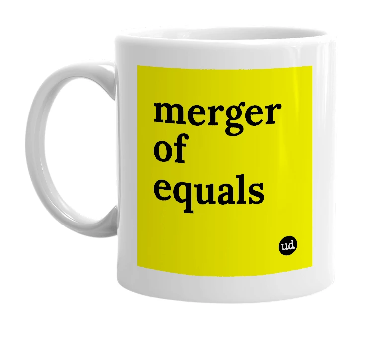 White mug with 'merger of equals' in bold black letters