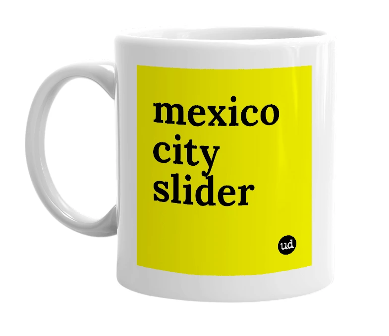 White mug with 'mexico city slider' in bold black letters