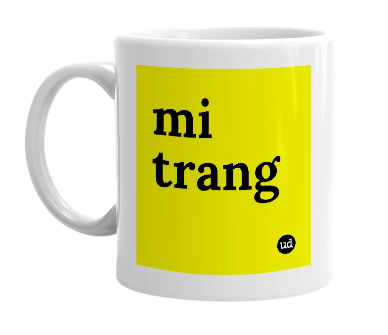 White mug with 'mi trang' in bold black letters