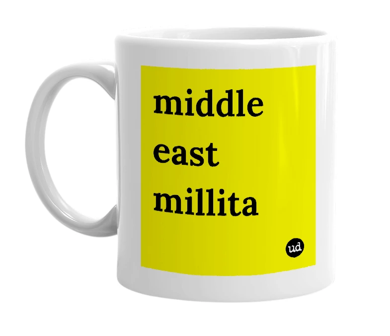 White mug with 'middle east millita' in bold black letters