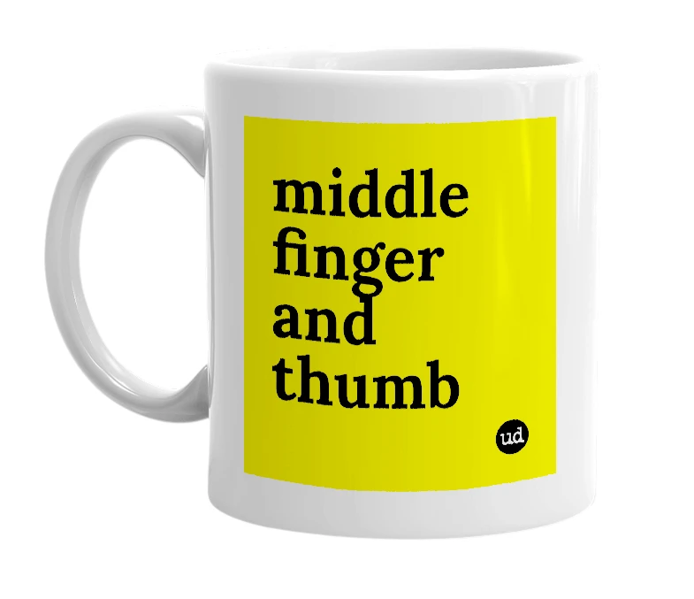 White mug with 'middle finger and thumb' in bold black letters