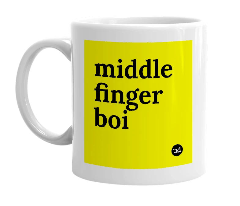 White mug with 'middle finger boi' in bold black letters