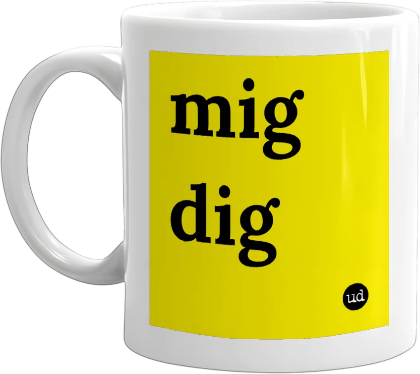 mig dig front
