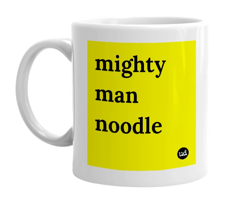 White mug with 'mighty man noodle' in bold black letters