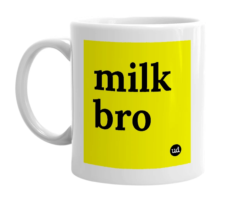 White mug with 'milk bro' in bold black letters