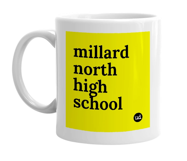 White mug with 'millard north high school' in bold black letters