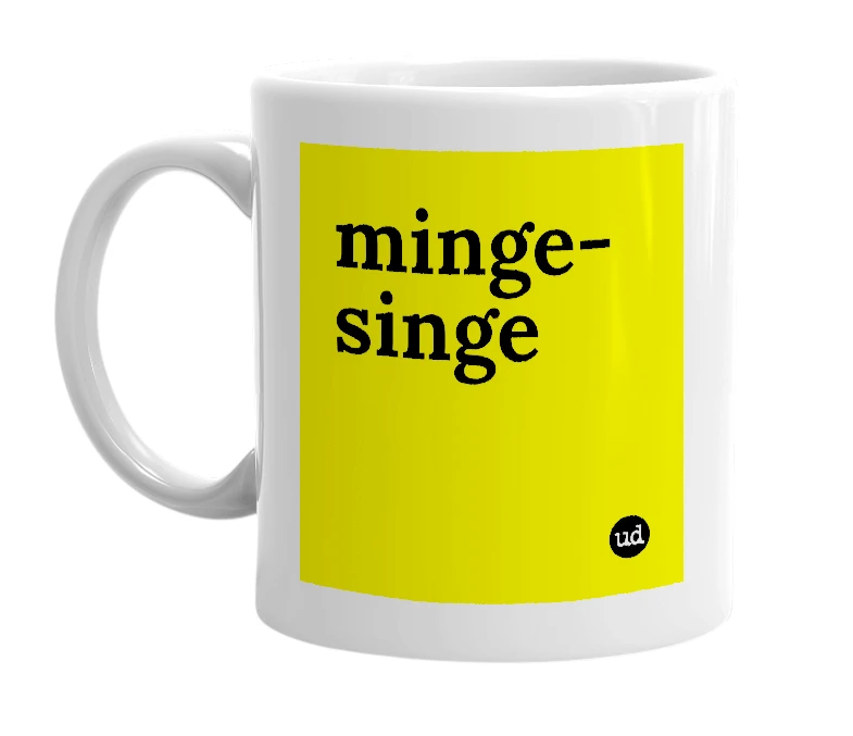 White mug with 'minge-singe' in bold black letters