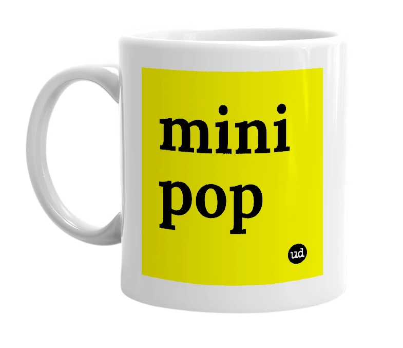 White mug with 'mini pop' in bold black letters