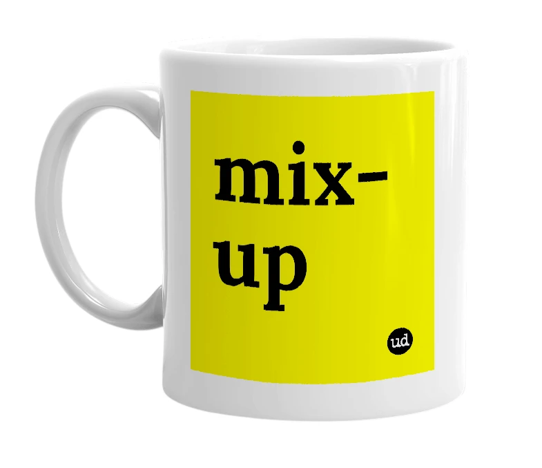 White mug with 'mix-up' in bold black letters