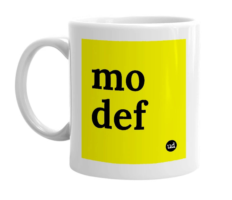 White mug with 'mo def' in bold black letters