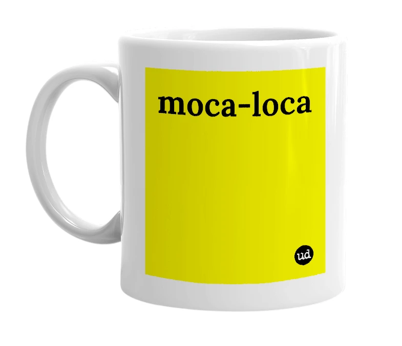 White mug with 'moca-loca' in bold black letters