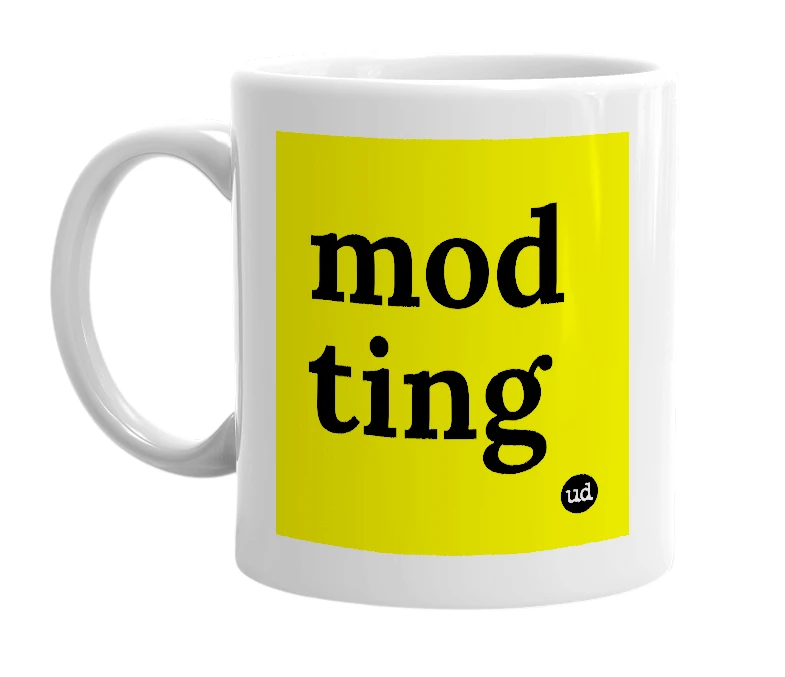 White mug with 'mod ting' in bold black letters