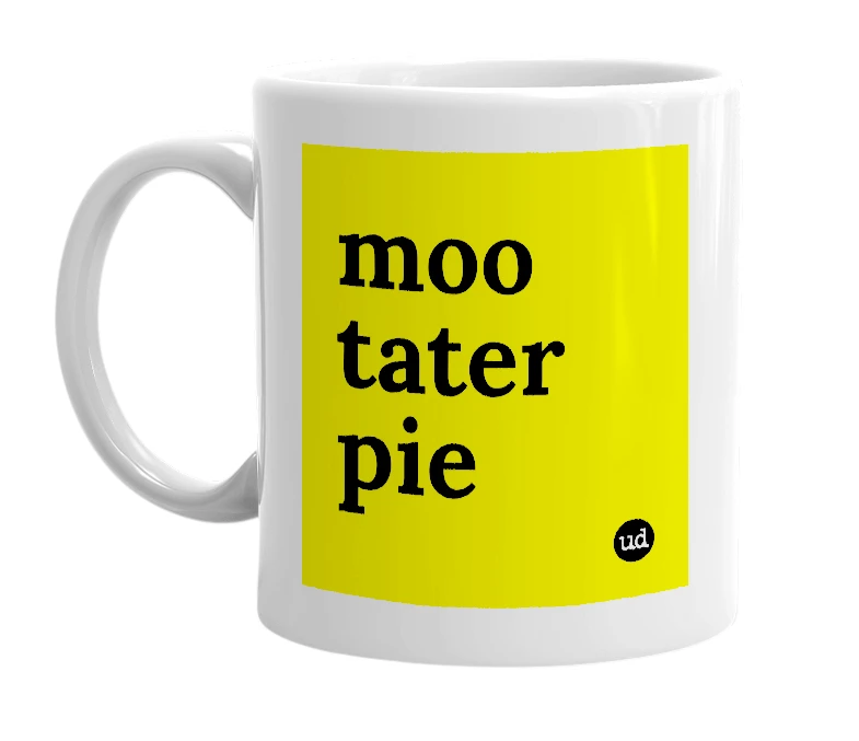 White mug with 'moo tater pie' in bold black letters